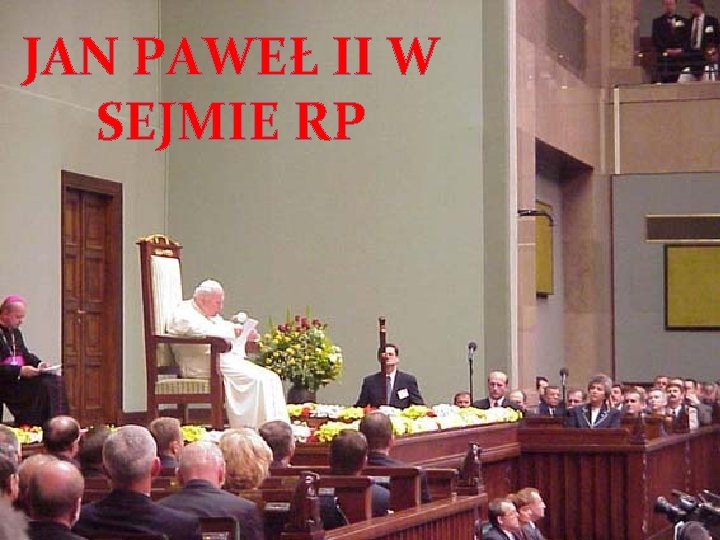 JAN PAWEŁ II W SEJMIE RP 