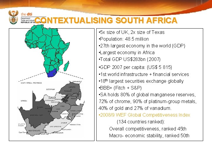 CONTEXTUALISING SOUTH AFRICA • 5 x size of UK, 2 x size of Texas