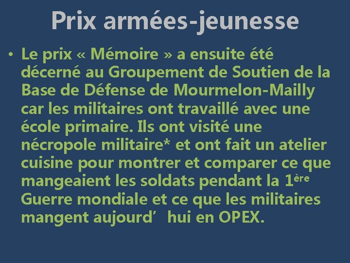 Prix armées-jeunesse • Le prix « Mémoire » a ensuite été décerné au Groupement