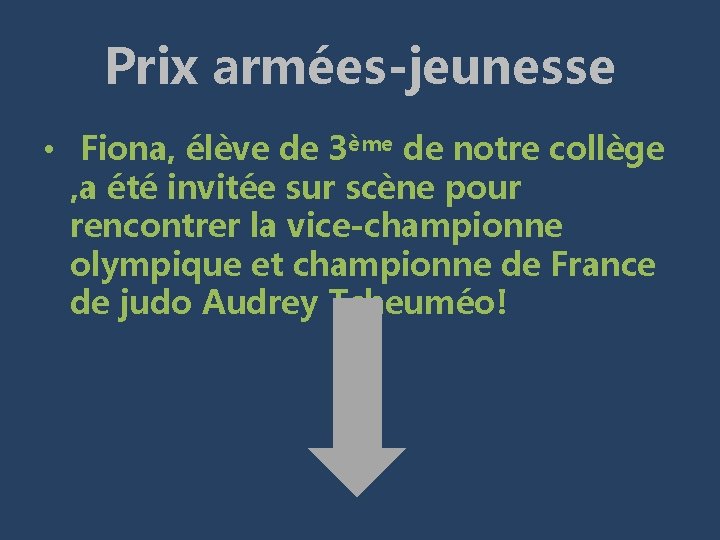 Prix armées-jeunesse • Fiona, élève de 3ème de notre collège , a été invitée