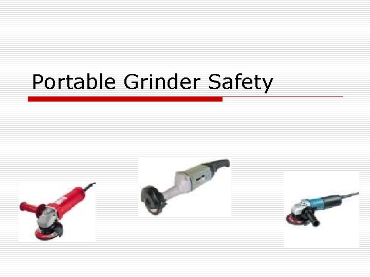 Portable Grinder Safety 