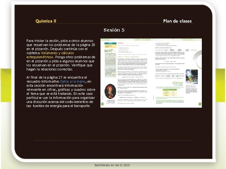 Química II Plan de clases Sesión 5 Para iniciar la sesión, pida a cinco