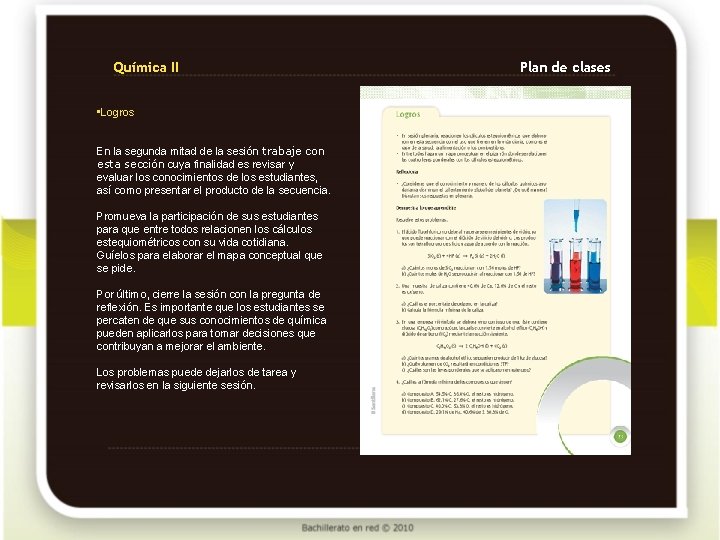 Química II • Logros En la segunda mitad de la sesión trabaje con esta