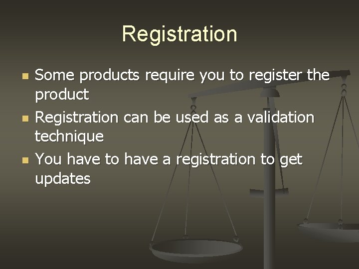 Registration n Some products require you to register the product Registration can be used Registration n Some products require you to register the product Registration can be used