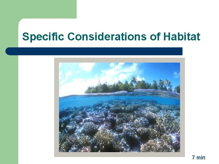 Specific Considerations of Habitat 7 min 
