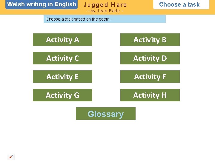 Welsh writing in English Jugged Hare Choose a task – by Jean Earle –