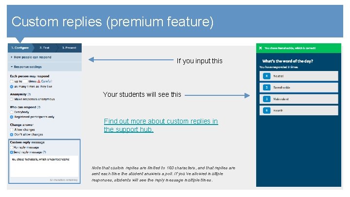 Contents Custom replies (premium feature) If you input this Your students will see this Contents Custom replies (premium feature) If you input this Your students will see this