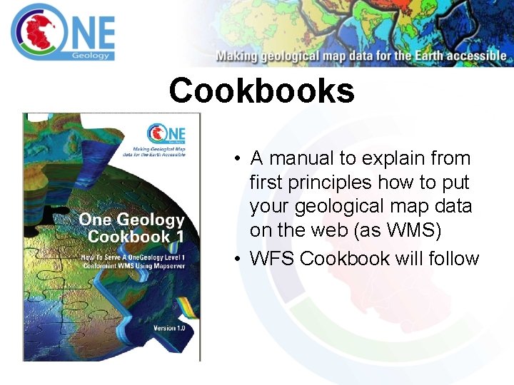 Cookbooks • A manual to explain from first principles how to put your geological