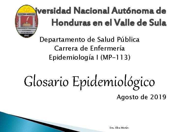 Universidad Nacional Autónoma de Honduras en el Valle de Sula Departamento de Salud Pública