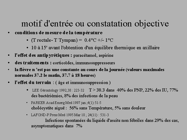 motif d'entrée ou constatation objective • conditions de mesure de la température • (T
