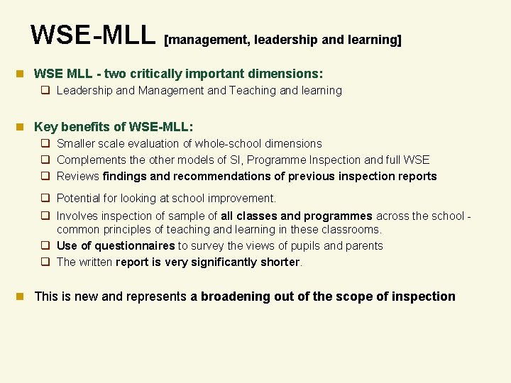 WSE-MLL [management, leadership and learning] n WSE MLL - two critically important dimensions: q