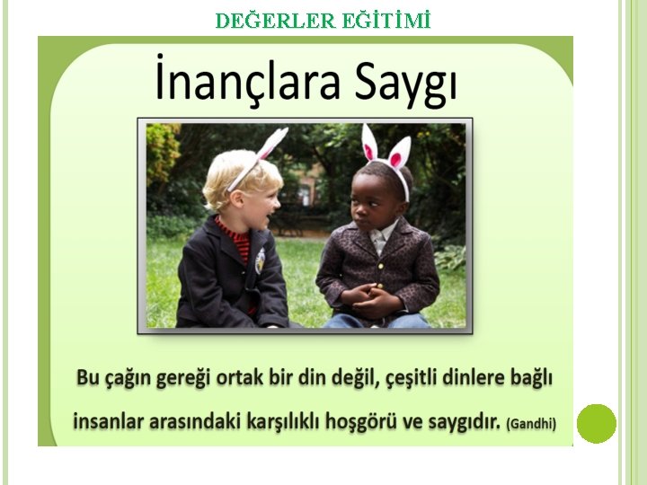 DEĞERLER EĞİTİMİ 