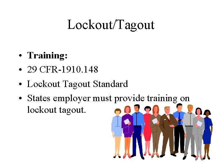 LockoutTagout Training 29 CFR1910 148 Lockout Tagout Standard