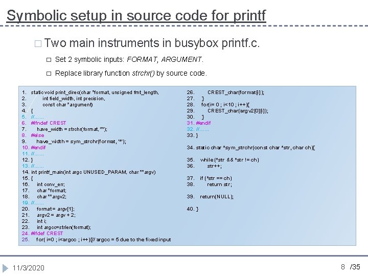 Symbolic setup in source code for printf � Two 1. 2. 3. 4. 5.
