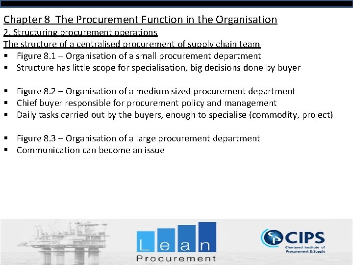 Chapter 8 The Procurement Function in the Organisation 2. Structuring procurement operations The structure