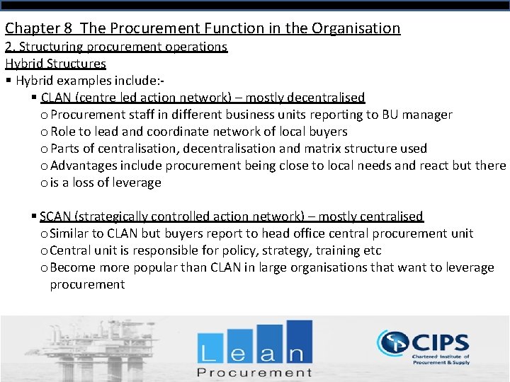 Chapter 8 The Procurement Function in the Organisation 2. Structuring procurement operations Hybrid Structures