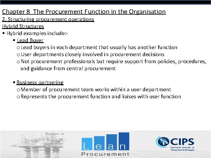 Chapter 8 The Procurement Function in the Organisation 2. Structuring procurement operations Hybrid Structures