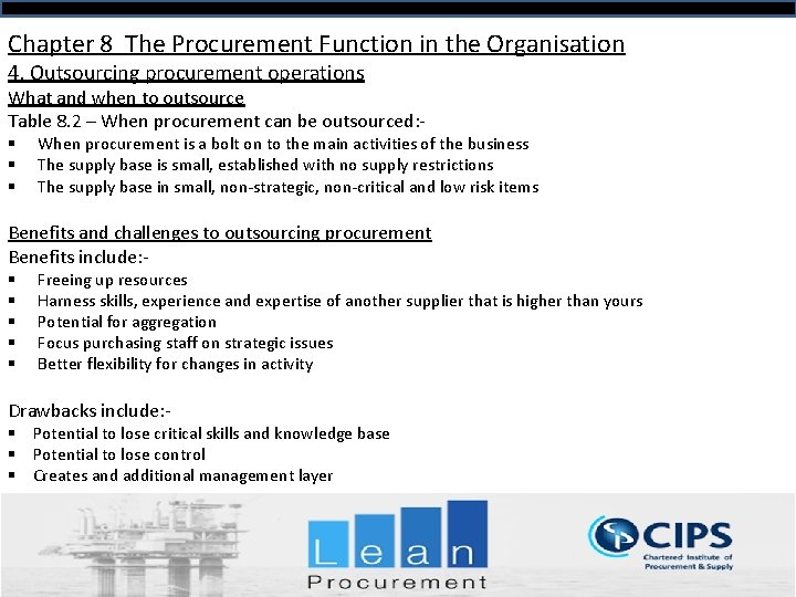 Chapter 8 The Procurement Function in the Organisation 4. Outsourcing procurement operations What and