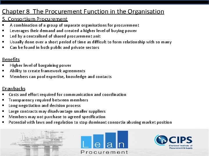 Chapter 8 The Procurement Function in the Organisation 5. Consortium Procurement § § §