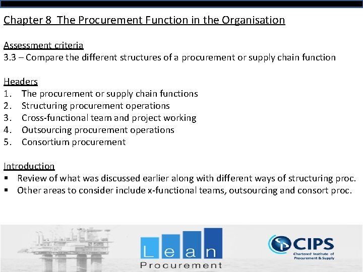 Chapter 8 The Procurement Function in the Organisation Assessment criteria 3. 3 – Compare