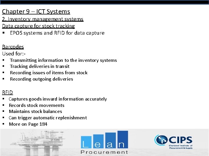 Chapter 9 – ICT Systems 2. Inventory management systems Data capture for stock tracking