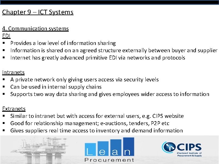 Chapter 9 – ICT Systems 4. Communication systems EDI § Provides a low level