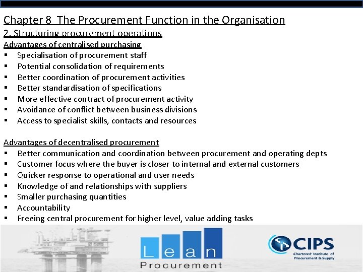 Chapter 8 The Procurement Function in the Organisation 2. Structuring procurement operations Advantages of