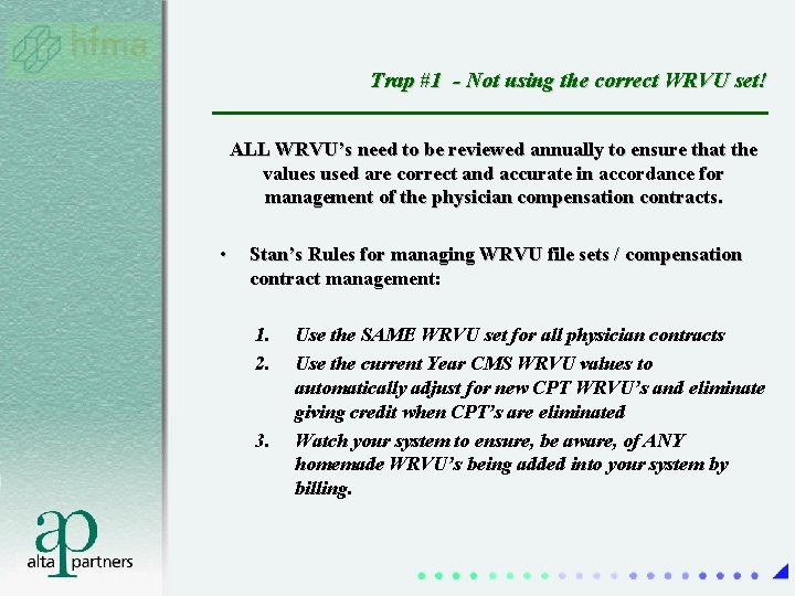 Trap #1 - Not using the correct WRVU set! ALL WRVU’s need to be Trap #1 - Not using the correct WRVU set! ALL WRVU’s need to be