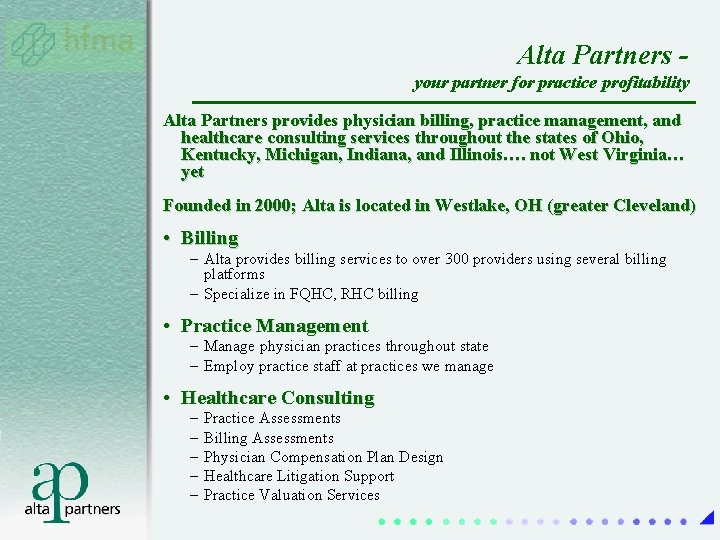 Alta Partners your partner for practice profitability Alta Partners provides physician billing, practice management, Alta Partners your partner for practice profitability Alta Partners provides physician billing, practice management,