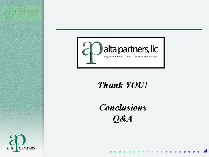 Thank YOU! Conclusions Q&A Thank YOU! Conclusions Q&A
