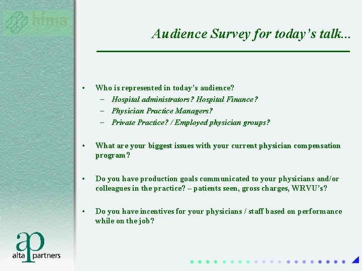 Audience Survey for today’s talk. . . • Who is represented in today’s audience? Audience Survey for today’s talk. . . • Who is represented in today’s audience?