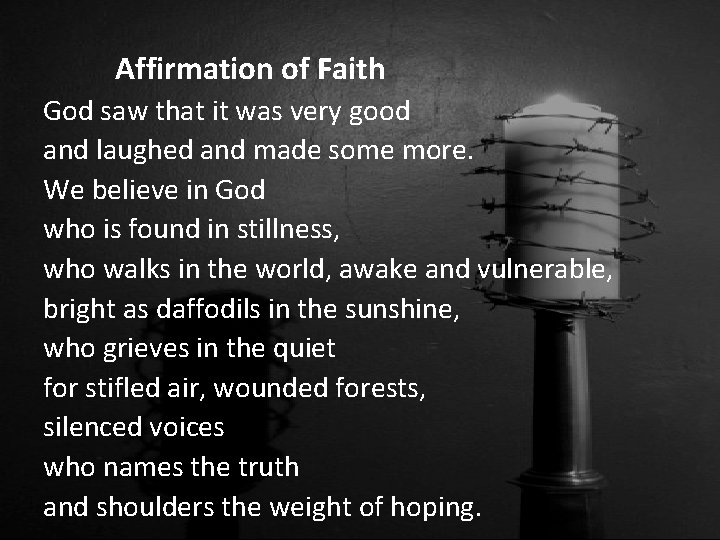 Affirmation of Faith God saw that it was very good and laughed and made