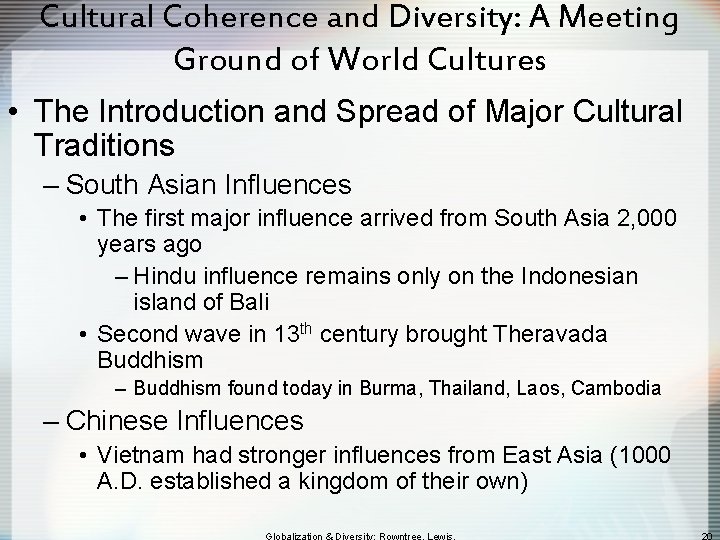 Cultural Coherence and Diversity: A Meeting Ground of World Cultures • The Introduction and