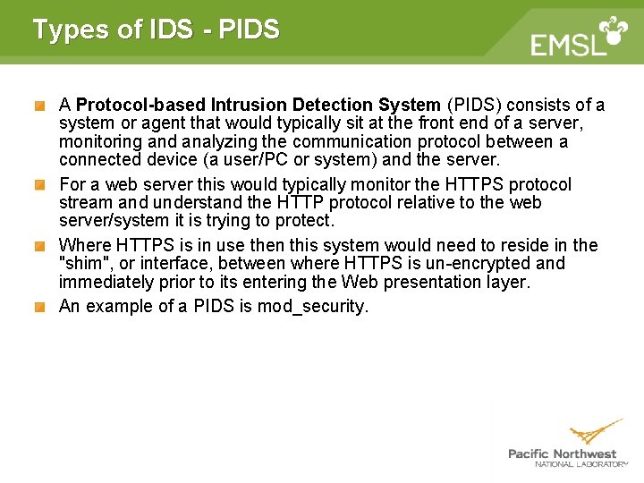 Types of IDS - PIDS A Protocol-based Intrusion Detection System (PIDS) consists of a Types of IDS - PIDS A Protocol-based Intrusion Detection System (PIDS) consists of a
