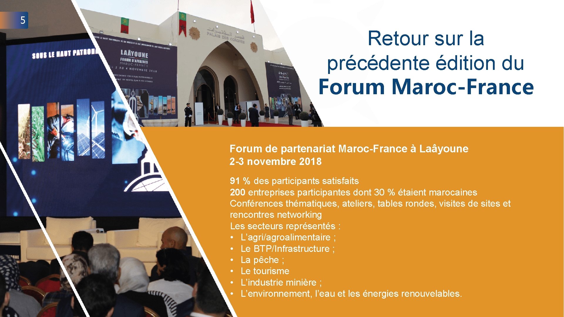 5 Retour sur la précédente édition du Forum Maroc-France Forum de partenariat Maroc-France à