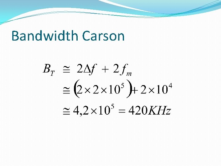 Bandwidth Carson 