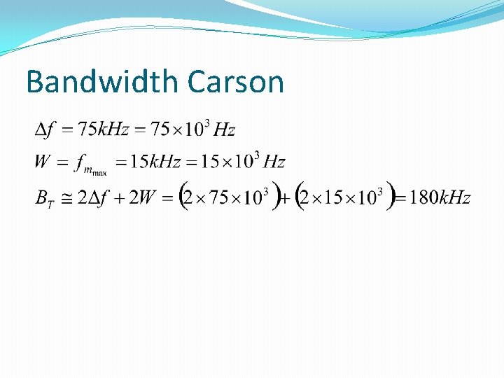 Bandwidth Carson 