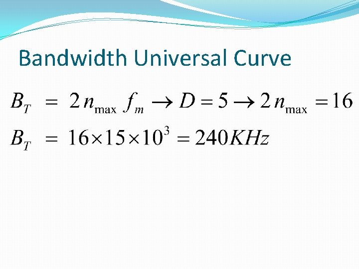 Bandwidth Universal Curve 