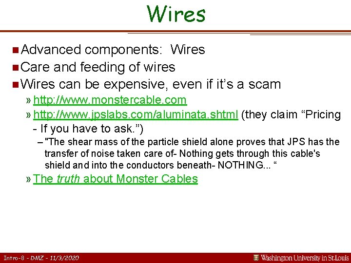 Wires n Advanced components: Wires n Care and feeding of wires n Wires can