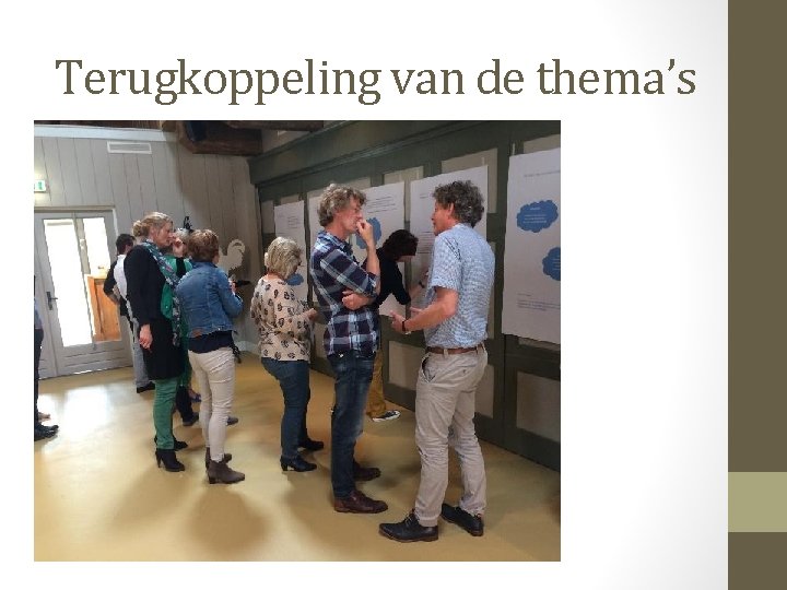 Terugkoppeling van de thema’s 