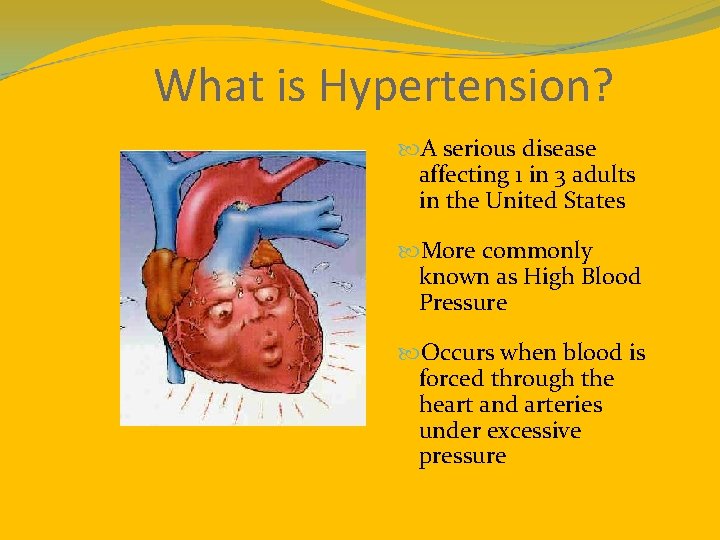 What is Hypertension? A serious disease affecting 1 in 3 adults in the United