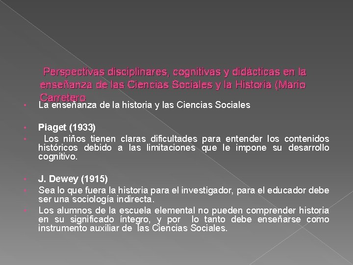 Perspectivas disciplinares, cognitivas y didácticas en la enseñanza de las Ciencias Sociales y la