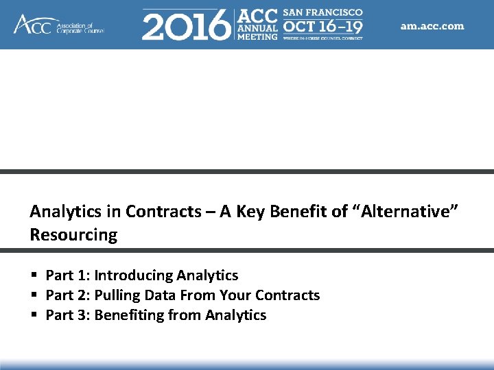 Analytics in Contracts – A Key Benefit of “Alternative” Resourcing § Part 1: Introducing
