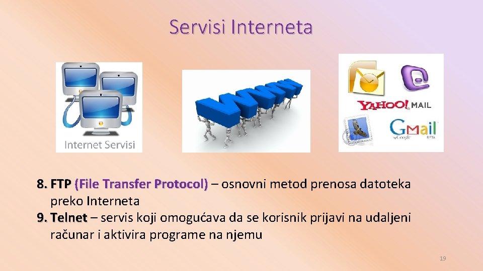 Servisi Interneta 8. FTP (File Transfer Protocol) – osnovni metod prenosa datoteka (File Transfer