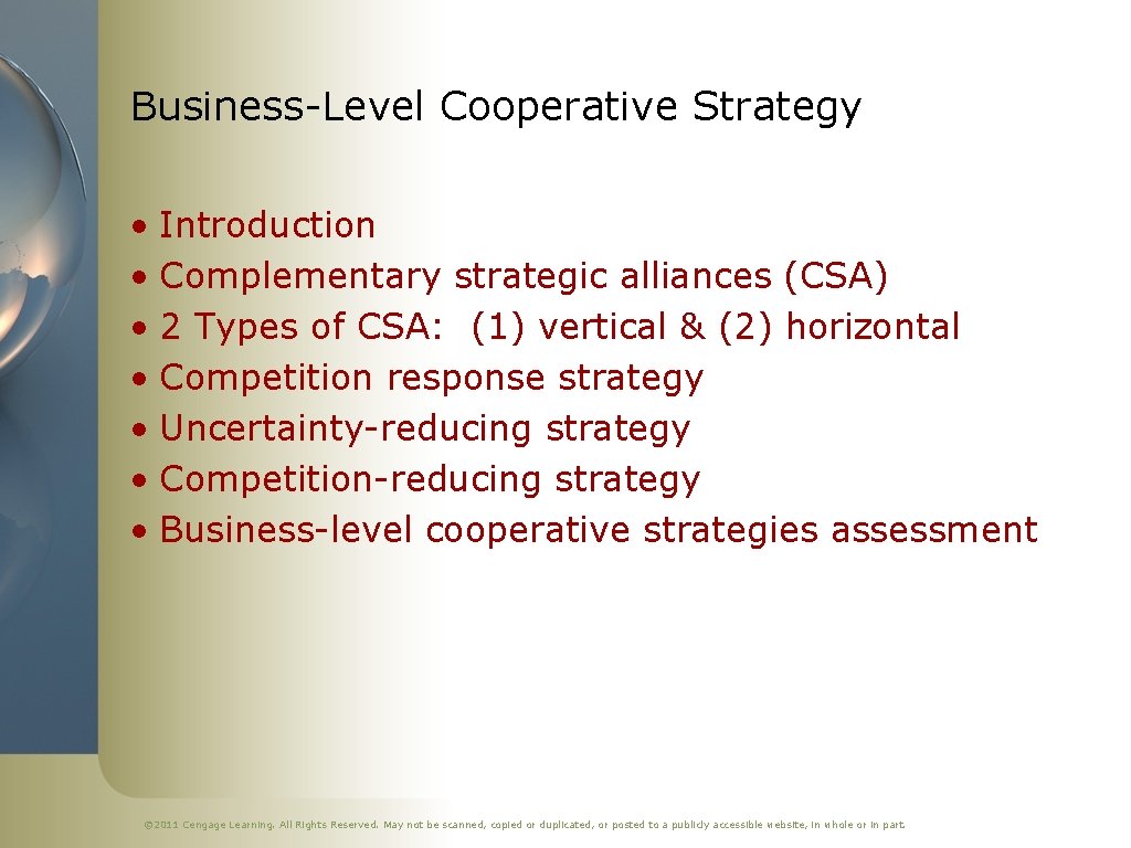 Business-Level Cooperative Strategy • Introduction • Complementary strategic alliances (CSA) • 2 Types of