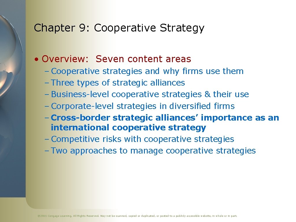 Chapter 9: Cooperative Strategy • Overview: Seven content areas – Cooperative strategies and why