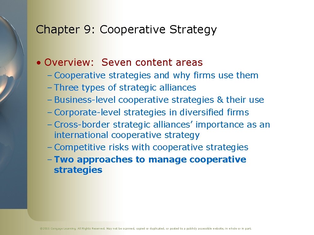 Chapter 9: Cooperative Strategy • Overview: Seven content areas – Cooperative strategies and why