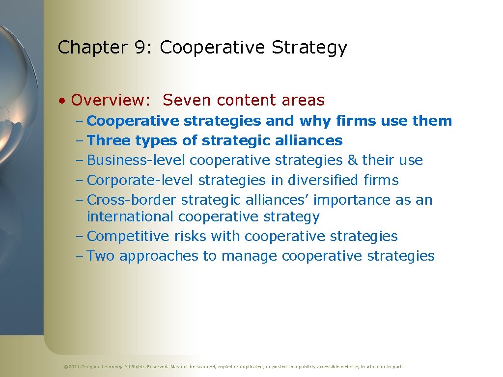 Chapter 9: Cooperative Strategy • Overview: Seven content areas – Cooperative strategies and why