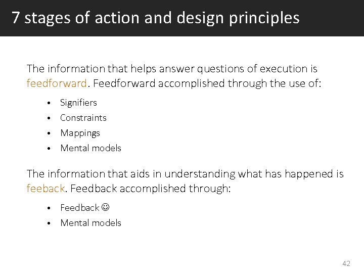 7 stages of action and design principles The information that helps answer questions of