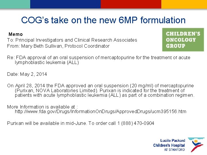 COG’s take on the new 6 MP formulation Memo To: Principal Investigators and Clinical